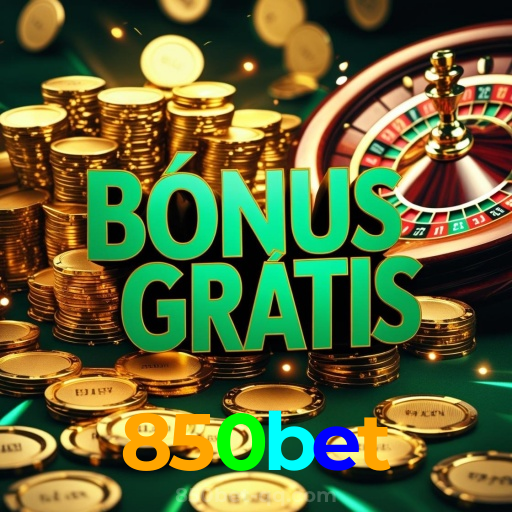 850bet：Jogue roleta, aposte no futebol e ganhe em grande estilo no cassino!